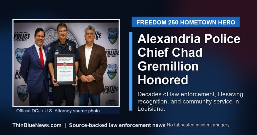 Alexandria Police Chief Chad Gremillion receives the Freedom 250 Hometown Hero Award in a ThinBlueNews card using an official DOJ source photo.