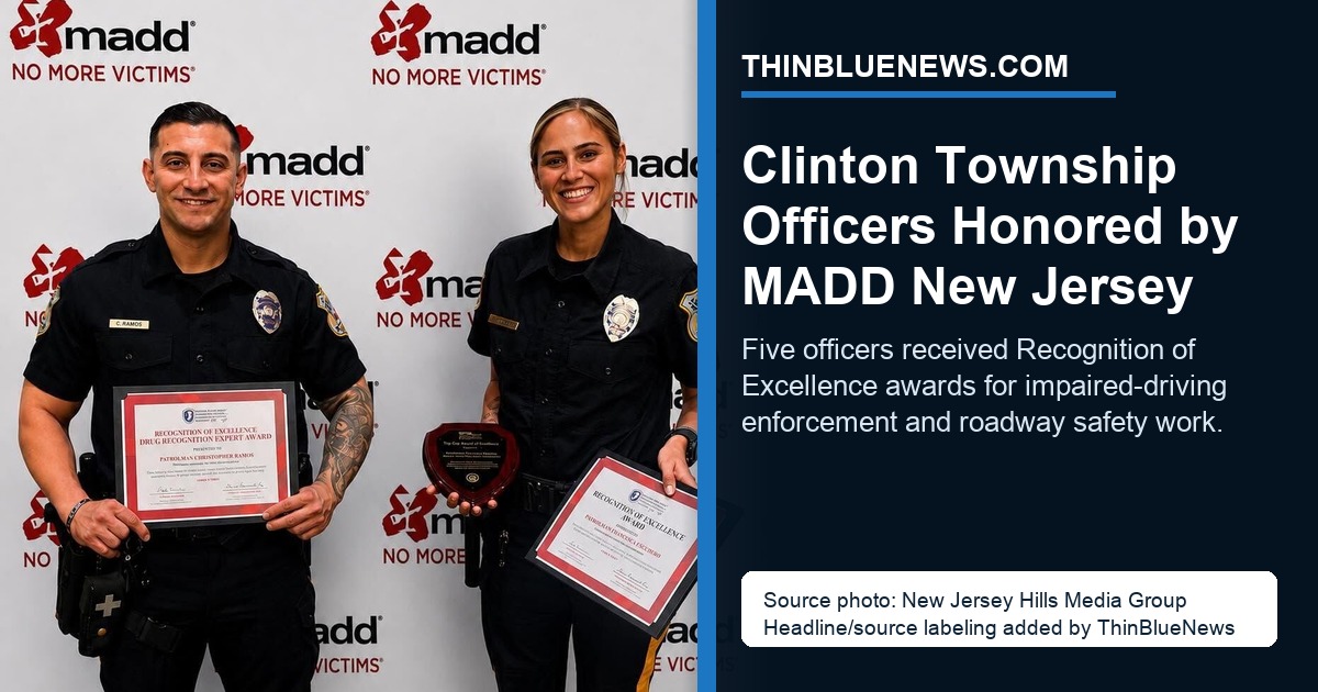 New Jersey Hills Media Group photo showing Clinton Township Police officers recognized by MADD New Jersey, with ThinBlueNews headline and source labeling added.