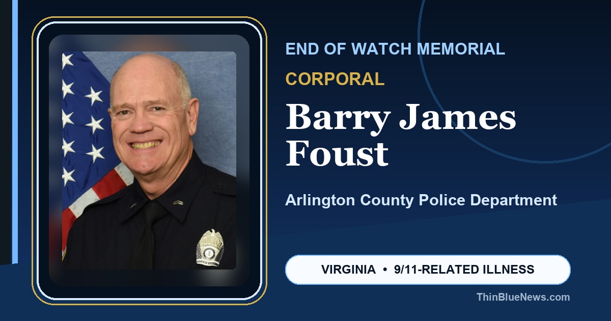 ThinBlueNews End of Watch memorial image for Corporal Barry James Foust of the Arlington County Police Department in Virginia, using ODMP source portrait with attribution