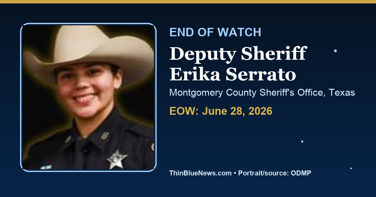 ThinBlueNews End of Watch memorial image for Deputy Sheriff Erika Serrato of the Montgomery County Sheriff's Office in Texas, using an ODMP source portrait with attribution