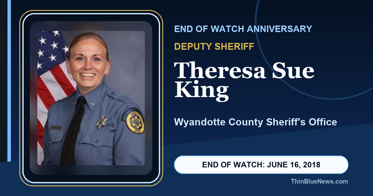 ThinBlueNews End of Watch anniversary memorial image for Deputy Sheriff Theresa Sue King of the Wyandotte County Sheriff's Office, using an ODMP source portrait with attribution