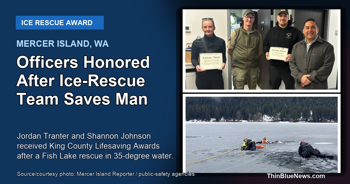 Mercer Island Officers Honored After Ice-Rescue Team Saves Man From 35-Degree Water