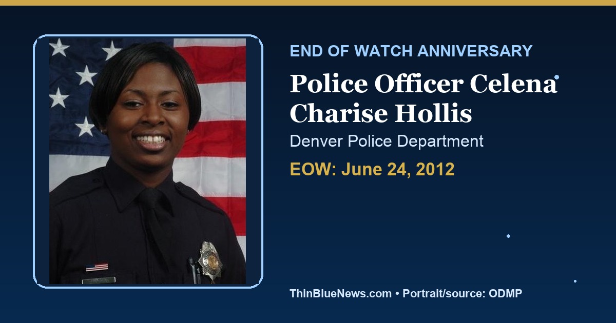 ThinBlueNews End of Watch anniversary memorial image for Police Officer Celena Charise Hollis of the Denver Police Department, using ODMP source portrait with attribution