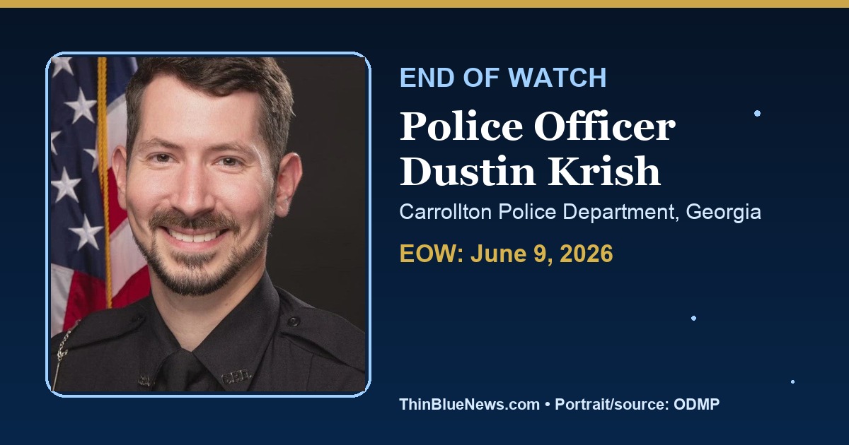 ThinBlueNews End of Watch memorial image for Police Officer Dustin Krish of the Carrollton Police Department in Georgia, using ODMP source portrait with attribution