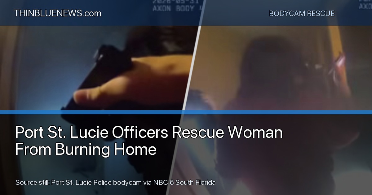 Port St. Lucie Police bodycam still published by NBC 6 South Florida showing officers inside a smoke-filled home during a rescue; ThinBlueNews added headline/source labeling.