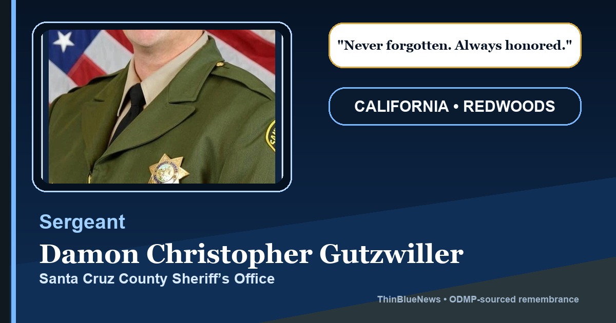 ThinBlueNews End of Watch memorial card for Sergeant Damon Christopher Gutzwiller, with personalized California remembrance details and ODMP attribution