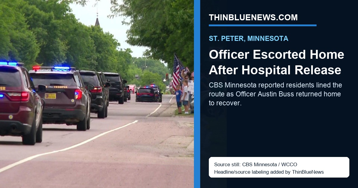CBS Minnesota source still from coverage of St. Peter Officer Austin Buss being escorted home after his hospital release; ThinBlueNews added headline and source labeling.
