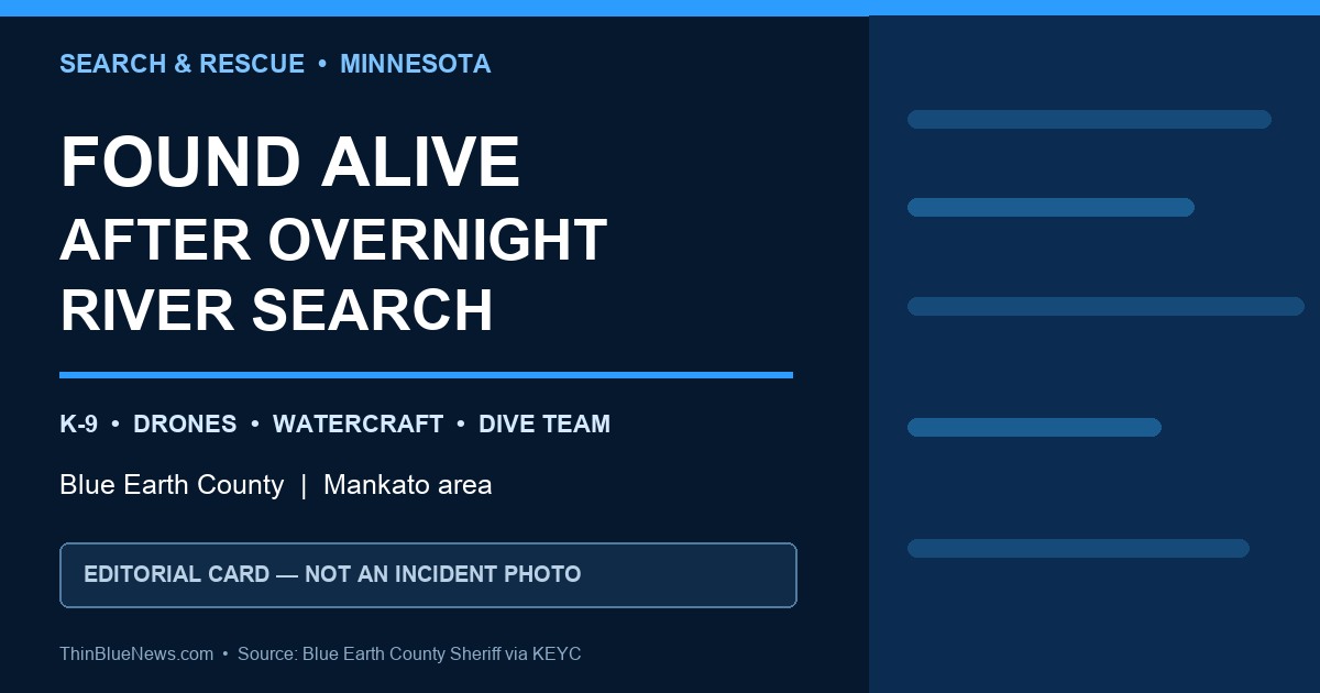 ThinBlueNews editorial news card reading Found Alive After Overnight River Search, with Mankato-area location and a clear statement that it is not an incident photograph.