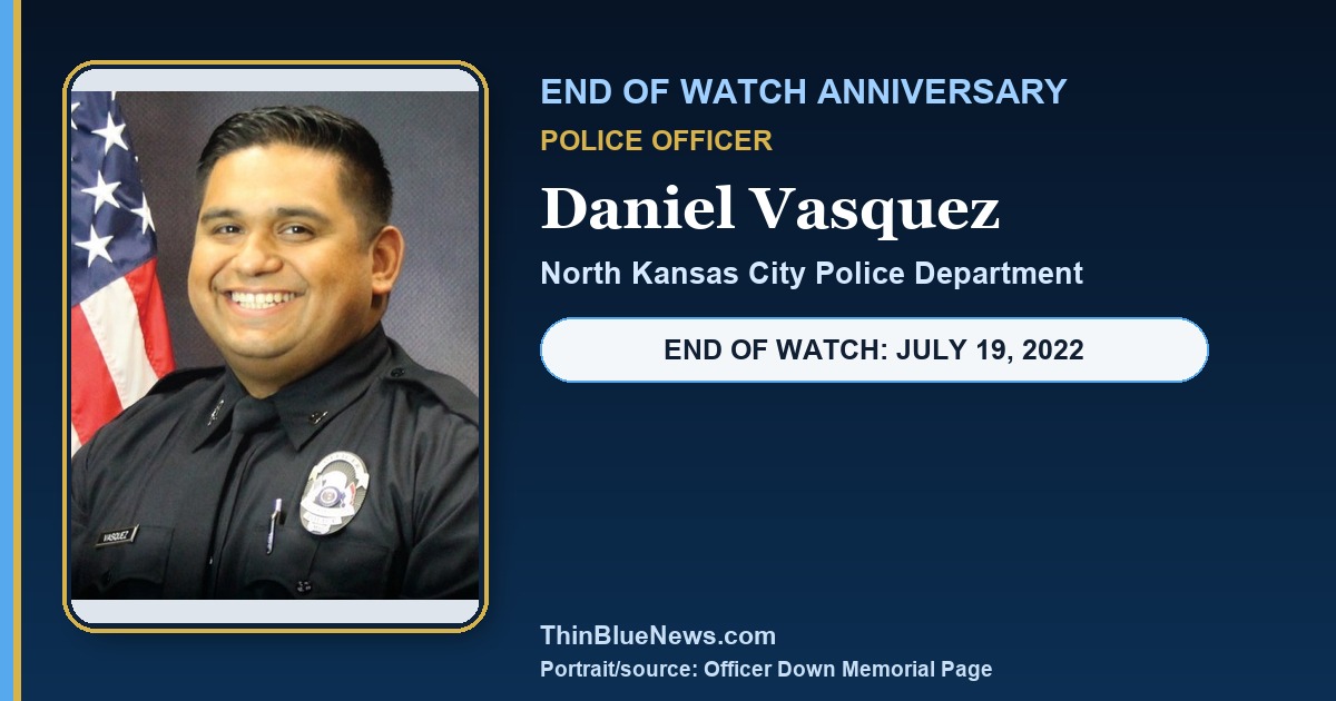 ODMP portrait of North Kansas City Police Officer Daniel Vasquez in a dignified ThinBlueNews End of Watch anniversary memorial design