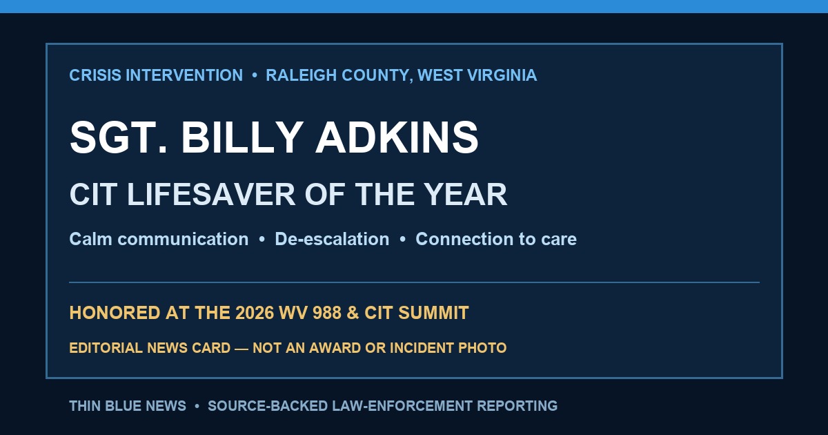 ThinBlueNews typography-only editorial card recognizing Raleigh County Sheriff’s Sergeant Billy Adkins as CIT Lifesaver of the Year; labeled as not an award or incident photo