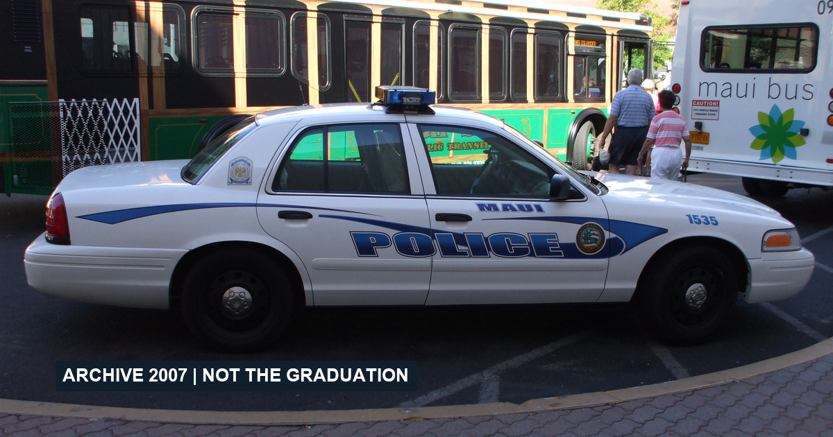 Archival Maui Police patrol car photographed October 24, 2007; contextual image, not the October 2026 graduation or current fleet.